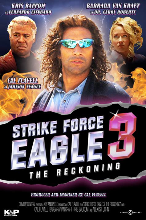 Get a pair. . Key and peele strike force eagle 3 cast
